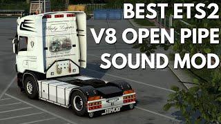 BEST Scania V8 Open Pipe Sound Mod  Lepidas Exhaust System  ETS2