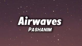 Pashanim - Airwaves Lyrics