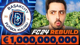 BAŞAKŞEHİR ARTIK BAŞAKCITY OLDU  1 MİLYAR EURO REBUILD  FC 24 KARİYER MODU