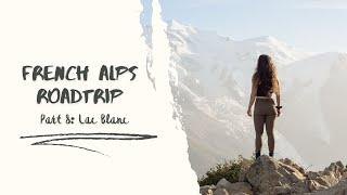 Lac Blanc Chamonix the French Alps Part 8   Landscape Photography