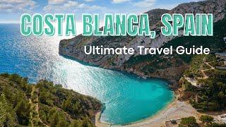 Watch this before traveling to the Costa Blanca Spain  4k