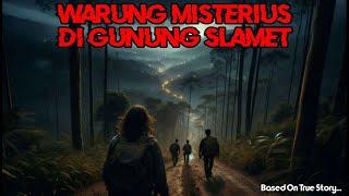 Warung Misterius di Gunung Slamet