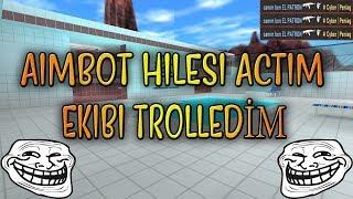 HİLE AÇTIM AİMBOT HİLESİYLE EKİBİ TROLLEDİM CSGO