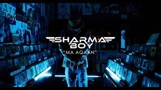 Sharma Boy - Ma Aqaan Official Music Video