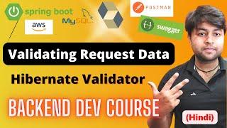Simplest way of Validating Data using Bean Validator in Spring Boot  Backend Course Hindi
