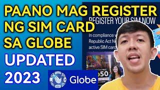 PAANO MAG REGISTER NG SIM CARD SA GLOBE UPDATED 2023  LATEST