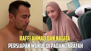 RAFFI AHMAD DAN NAGITA PERSIAPAN WUKUF DI PADANG ARAFAH