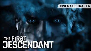 The First Descendant│Cinematic Story Trailer 4K