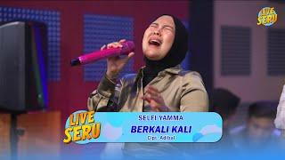 Selfi Yamma - Berkali Kali  Live SERU Edisi Ulang Tahun Adibal