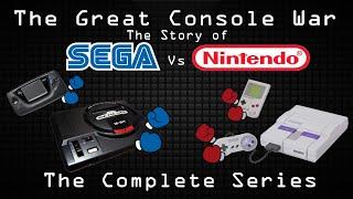 The Great Console War The Story of Sega vs Nintendo Complete Series