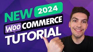 ⭐  Complete WooCommerce Tutorial 2024 eCommerce Tutorial ⭐