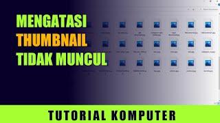 Cara Mengatasi File Gambar Dan Video Tidak Tampil di Windows