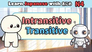 Learn Japanese Transitive and Intransitive Verbs  Learn N4 Japanese grammar