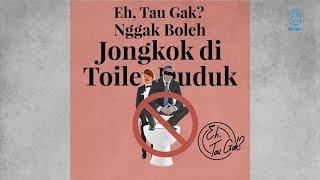 Eh Tau Gak? Nggak Boleh Jongkok di Toilet Duduk - Tirto Video