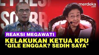 Keras Megawati PDIP Soroti Ketua KPU Dipecat Kasus Asusila Gile Enggak?