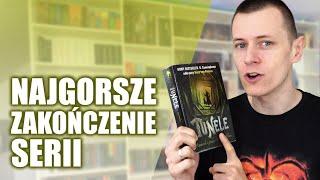 Tunele - seria z najgorszym zakończeniem?  Strefa Czytacza