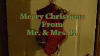 Merry Christmas From Mr. & Mrs. B.  2018