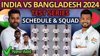 Bangladesh Tour Of India 2024  India vs Bangladesh Test Series 2024 Schedule & Team India Squad