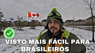 QUAL O VISTO MAIS FÁCIL para entrar NO CANADÁ  para BRASILEIROS?