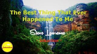 The Best Thing That Ever Happened To Me - Steve Lawrence