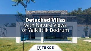 Detached Villas with Nature Views of Yaliciftlik Bodrum  Antalya Homes ®