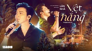 Vệt Nắng - Lân Nhã live at Soul of The Forest