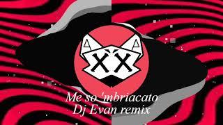 Me so mbriacato Dj Evan disco Remix