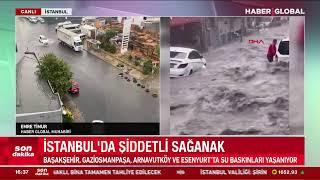 CANLI I İstanbulda Şiddetli Sağanak İşte Son Durum...