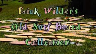 Rick Wilders Old Surfboard Collection revealed. 1960s on