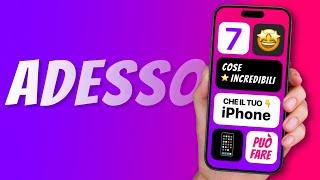 7 COSE INCREDIBILI che il TUO iPhone PUÒ FARE ADESSO