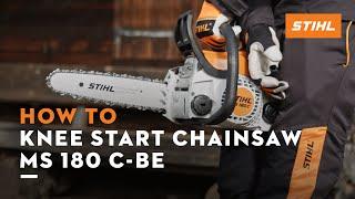 STIHL MS 180 C-BE  How to knee start your chainsaw  Instruction