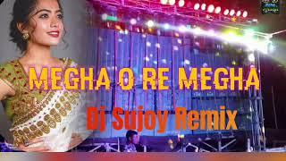 Megha O Re Megha Dj Song Matal Dance Special..By..Dj Sujoy Remix 