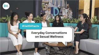 #GetDAFacts Everyday Conversations on Sexual Wellness