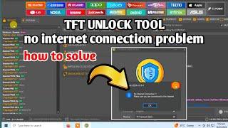 Tft unlock tool no internet connection problem 2024  tft unlocker tool free 2024