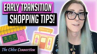 Early MTF Transition Shopping Struggles & Suggestions to Make It Easier  MTF Transgender