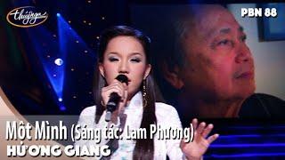 PBN 88  Hương Giang - Một Mình Sáng tác Lam Phương