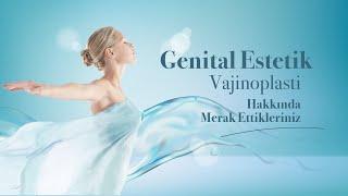 En Çok Tercih Edilen Genital Estetik Uygulamaları Nelerdir?