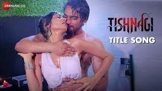 Tishnagi - Title Song  Qais Tanvee & Sapna Rathore  Sunidhi Chauhan & Dev Negi  Gufy