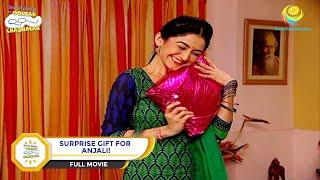 Surprise Gift For Anjali?  FULL MOVIE  Taarak Mehta Ka Ooltah Chashmah - Ep 1343 to 1347