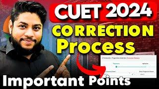 CUET 2024 Application form Correction processImportant Instructions