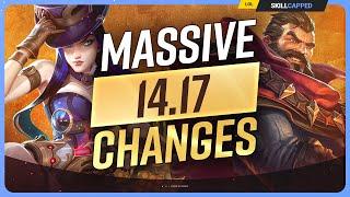 NEW PATCH 14.17 CHANGES MASSIVE UPDATE - League of Legends