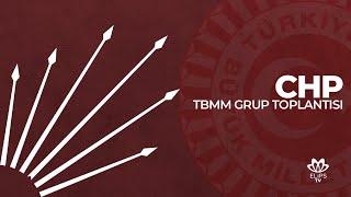 #canlı  CHP TBMM Grup Toplantısı  Genel Başkan Özgür Özel Konuşuyor