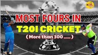 Most Foursin T20I cricket  T20I cricket  Cricket Jagatara Ajana Katha  CricketVirat Kohli