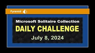 Microsoft Solitaire Collection  Daily Challenge July 8 2024  Pyramid