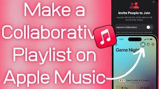 How to Create Apple Music Collaborative Playlist on iPhone iOS 17.5.1 Not Working Solutions