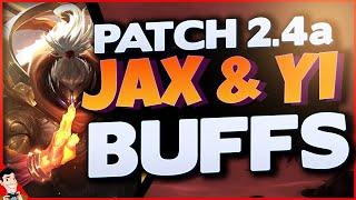 OFFICIAL WILD RIFT PATCH 2.4A PATCH NOTES REVIEW - WTF JAX AND YI HUGE BUFFS???