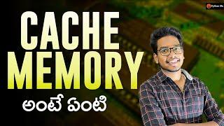 Cache Memory  What is Cache Memory in Telugu  Computer Basics in Telugu