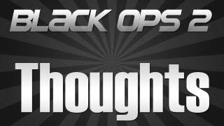 Black Ops BO2 Thoughts - By SargePagey