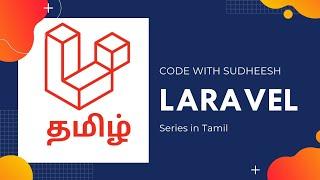 Laravel Tamil Beginner tutorial Introduction and installation part 1 in Tamil #v1