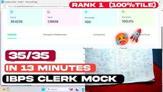 I scored 3535 13min in IBPS CLERK QUANTS Sectional mock 